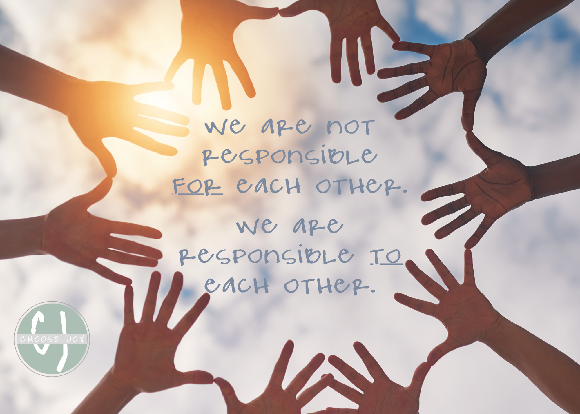 Responsible To Each Other